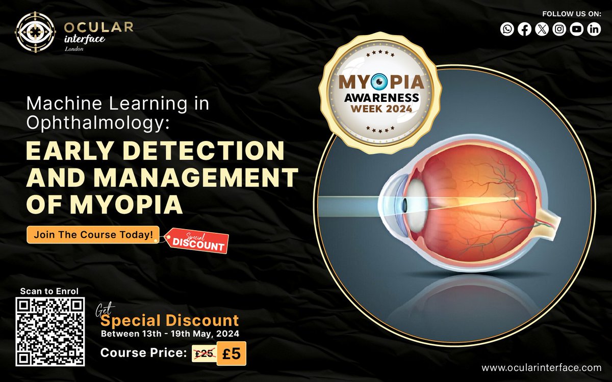 📚 Special £5 Course on Myopia Detection & Management during Myopia Awareness Week!

To Enrol, please visit: ocularinterface.com/machine-learni…

#MyopiaAwarenessWeek #OphthalmologyEducation #MachineLearning #MyopiaManagement #OcularInterface #LondonLearning #HealthcareInnovation