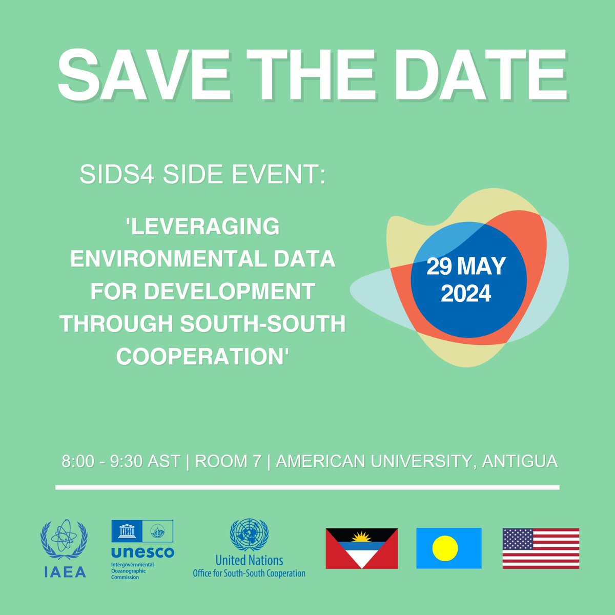 Join @IAEAorg and partners at #SIDS4 for a discussion on data for development in SIDS, including the key roles of science and technology and #SouthSouthCooperation in tackling environmental challenges 🗓️29 May 2024 🕗8:00-9:30 AST 🇦🇬 Room 7, American University of Antigua