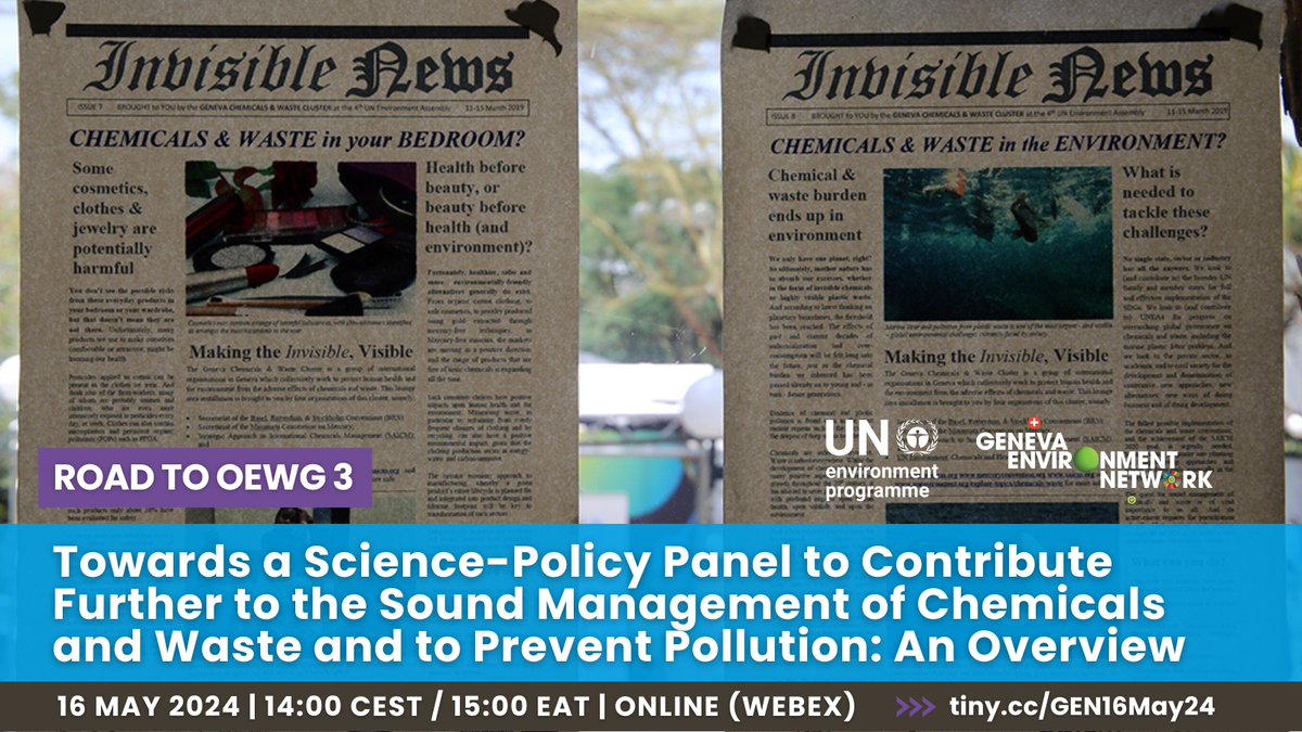 The next Road to OEWG 3 is happening on Thursday, 16 May at 2pm CET/ 8am EDT: genevaenvironmentnetwork.org/events/road-to… This webinar is “Towards a Science-Policy Panel to Contribute Further to the Sound Management of Chemicals and Waste and to Prevent Pollution: An Overview.”