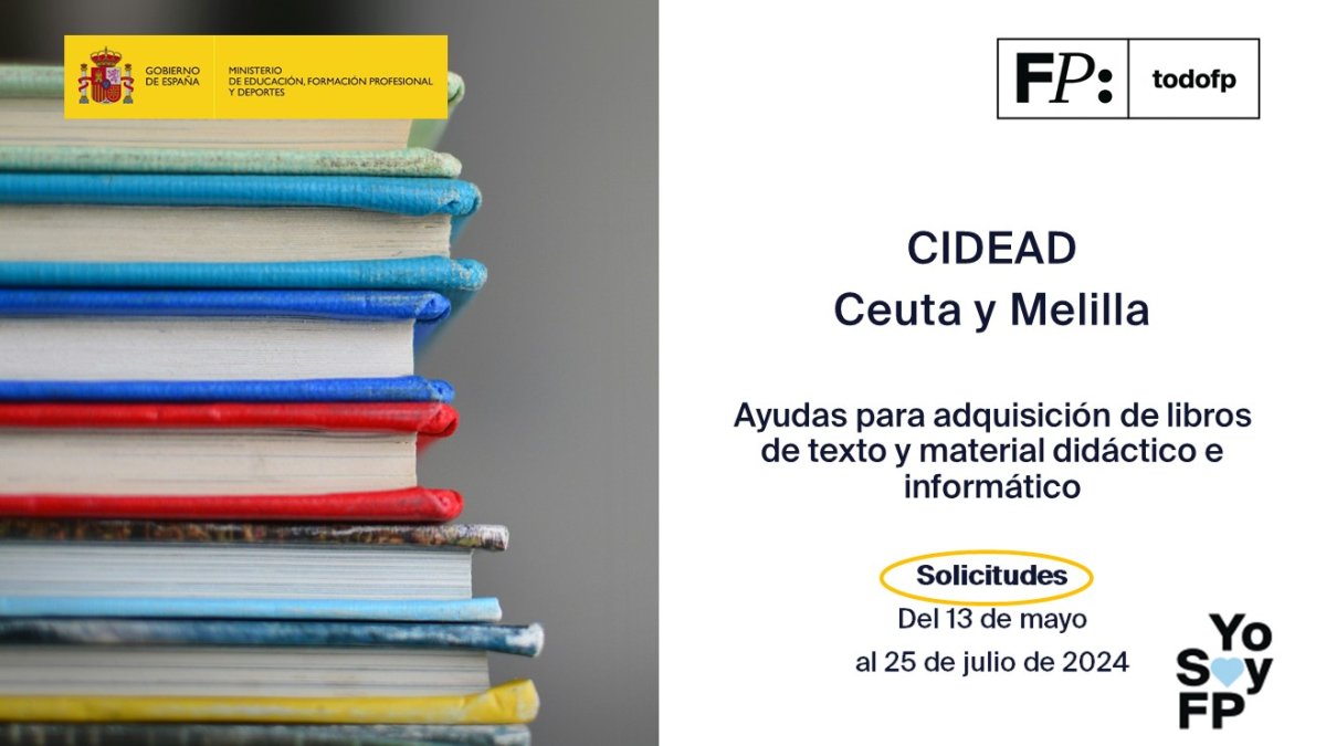 📢 #FPCeuta #FPMelilla #CIDEAD Ayudas para adquisición de libros de texto y material didáctico e informático #TodoFP #YoSoyFP 🔴 Solicitudes: del 13 de mayo al 25 de julio de 2024. 🔎 sede.educacion.gob.es/sede/login/ini…