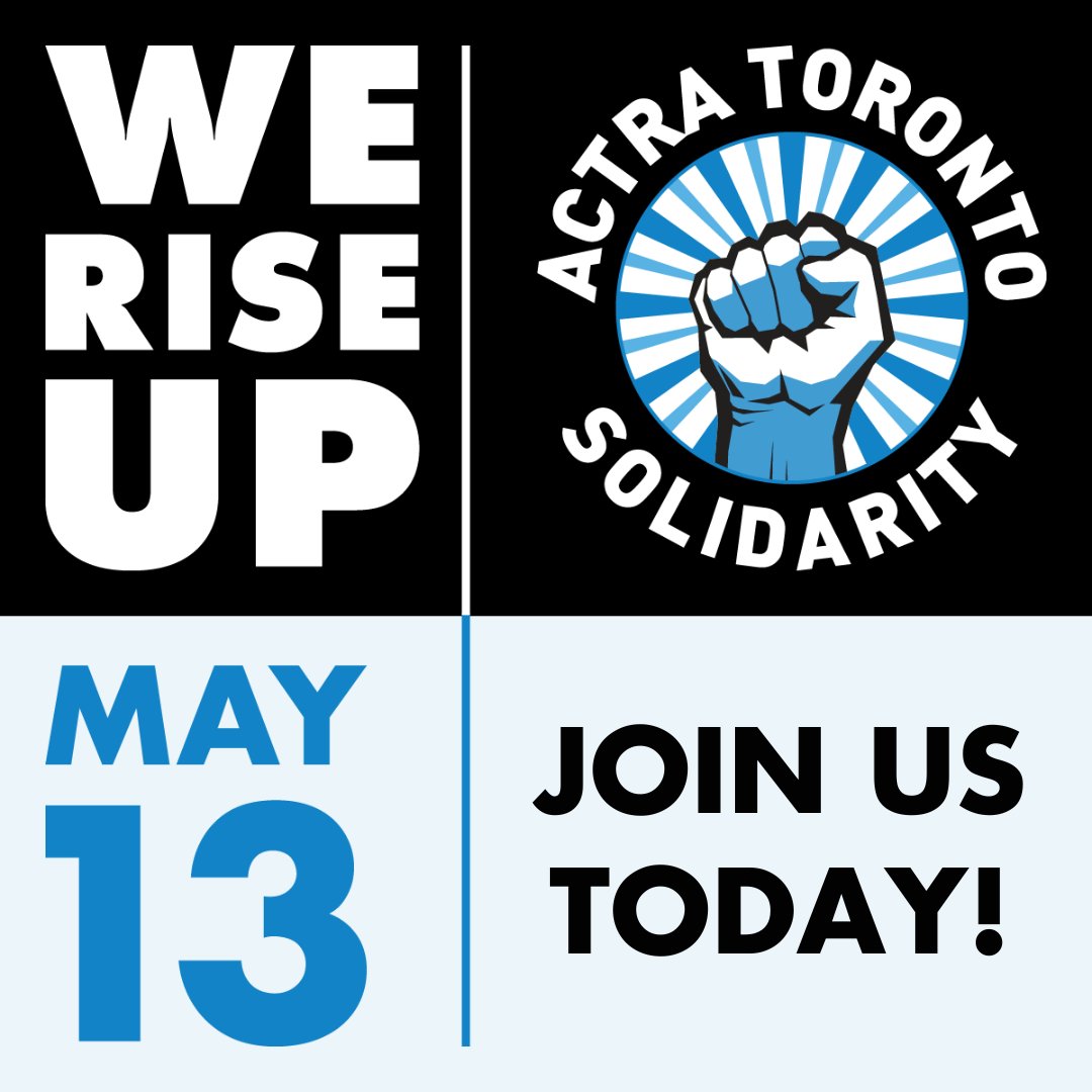 #WeRiseUp TODAY! It's not too late to show up and support ACTRA's locked out performers. Join us at 12pm noon (today - Monday, May 13) at Queen's Park (look for the ACTRA flags &amp; banners) and let’s make a difference together. More information: actratoronto.com/we-rise-up/
