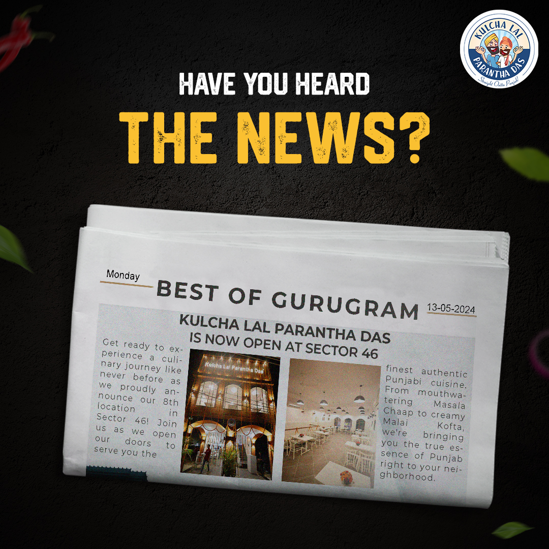 Exciting news! We've officially opened our doors in Sector 46, Gurugram. Join us for a culinary adventure like no other!

#KulchaLalParanthaDas #KLPD #NowOpen #Gurgaon #Sector46Gurgaon #AuthenticPunjabiFood #BestKulcha #BestParantha #NorthIndianFood #NewOutlet #PunjabiFood