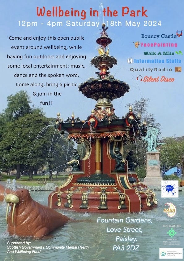 Not long now until the 'Wellbeing in the Park' Event.  This weekend.  Saturday 18th May 2024.  12pm - 4pm.  Fountain Gardens, Love Street, Paisley.  PA3 2DZ.   It's gonnae be Super Duper!!