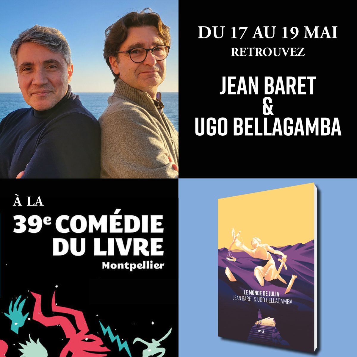 📚 RENCONTRE 
À  l’occasion du salon La @ComedieduLivre à Montpellier, venez à  la rencontre de Jean Baret et Ugo Bellagamba, co-auteurs du Monde de  Julia ! 🤖👩‍🦰🗻
👉urlz.fr/qE7j
