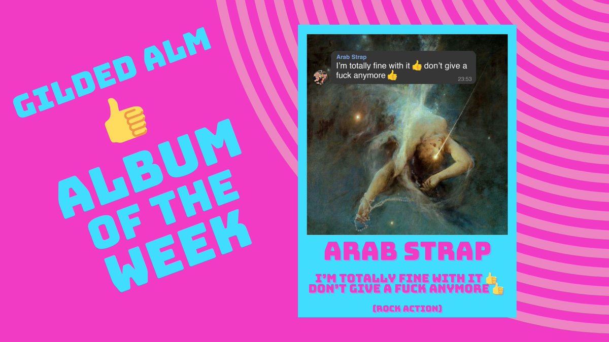 ALBUM OF THE WEEK👍 👍 ARAB STRAP I’m totally fine with it 👍 don’t give a fuck anymore 👍 on Rock Action Records 👍 LIVE in Sept 11th @belfastEmpire 12th @mydolans 13th @roisindubhpub 14th @whelanslive 👍 listen bit.ly/GildedAOTWspot… buy bit.ly/ShopLocalinIre…