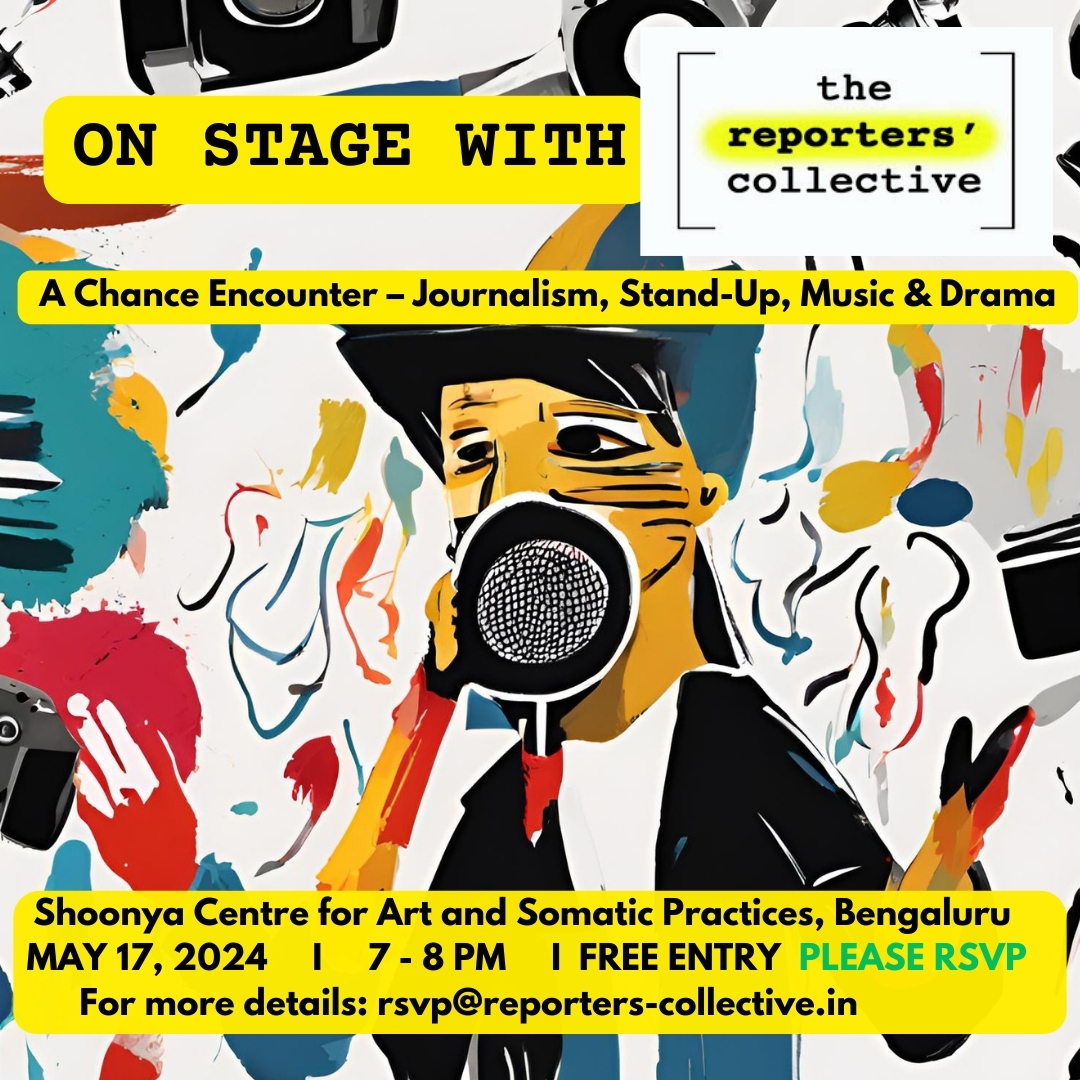 The Reporters’ Collective brings the first #OnStageWithTRC to Bengaluru!
Drama, Stand-up, Music & Conversations. Inspired by our investigations.
7 pm. May 17.  FREE Entry!
Venue: Shoonya Centre.
Stay tuned for more! #Journalism #Art #StandupComedy
RSVP: shorturl.at/hnrwV