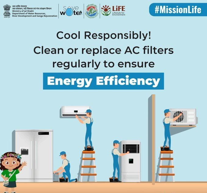 Cool Responsibly!

Clean or replace AC filters regularly to ensure Energy Efficiency.

#ChooseLiFE #MissionLiFE