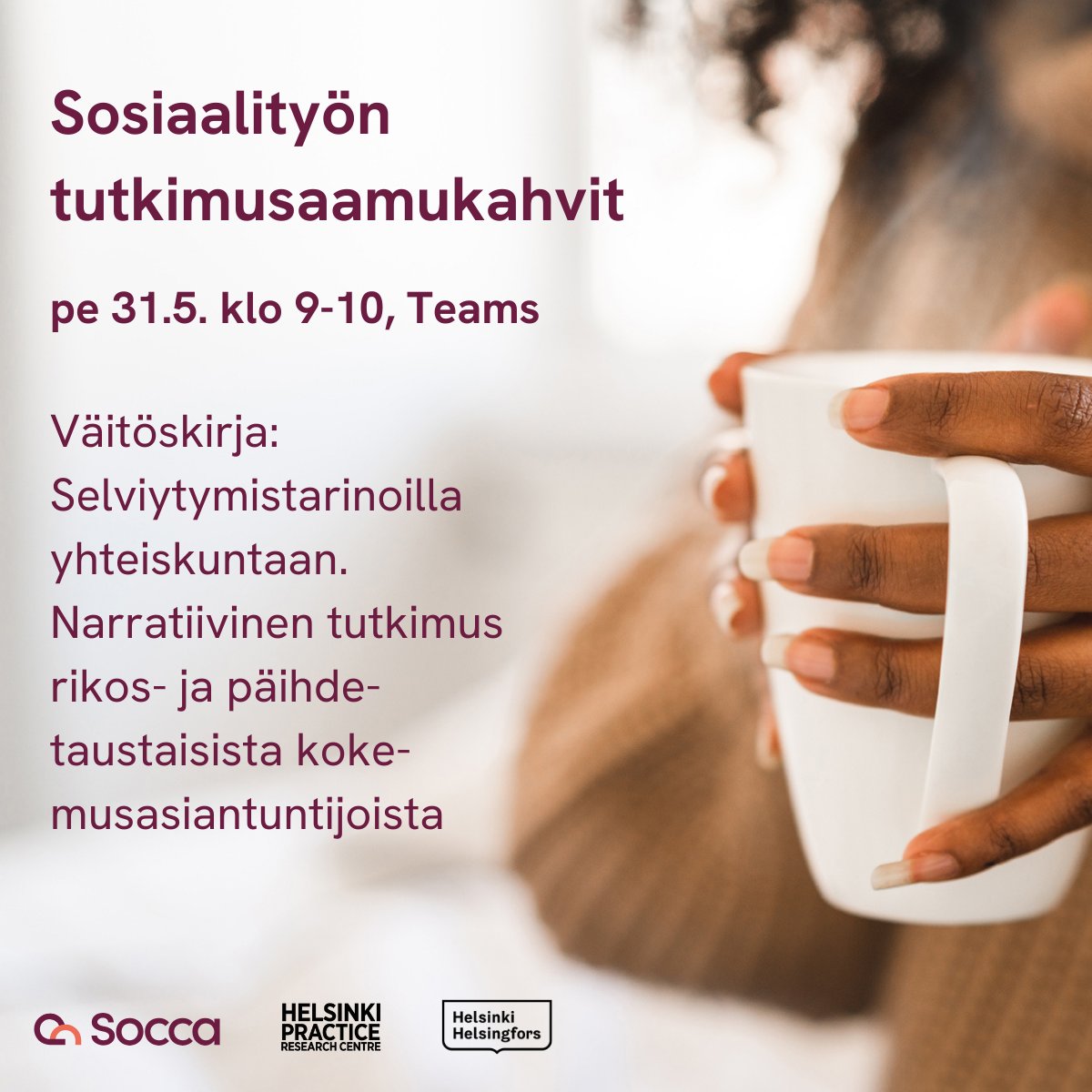 ☕️Nähdään sosiaalityön tutkimusaamukahveilla pe 31.5. klo 9-10!

Alustajana on Janika Lindström, joka esittelee väitöskirjaansa: Selviytymistarinoilla yhteiskuntaan. Narratiivinen tutkimus rikos- ja päihdetaustaisista kokemusasiantuntijoista.

socca.fi/tapahtumat?e=3…