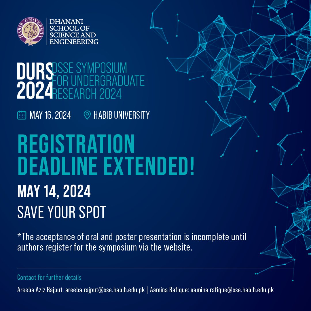 Don’t forget to register for Habib University’s DSSE Symposium for Undergraduate Research (DURS) 2024 happening on May 16th, 2024.

Register here: habib.edu.pk/undergraduate-…

#HabibDSSESymposium #HabibUniversity  #ComputerScience #ElectricalEngineering #ComputerEngineering