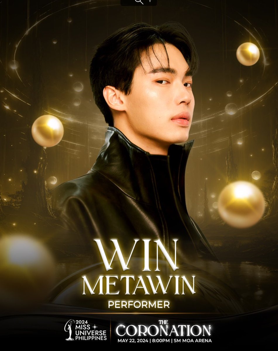 ICYMI: Thai singer and actor #WinMetawin is set to perform at the 2024 Miss Universe Philippines coronation night on May 22, at SM Mall of Asia Arena.