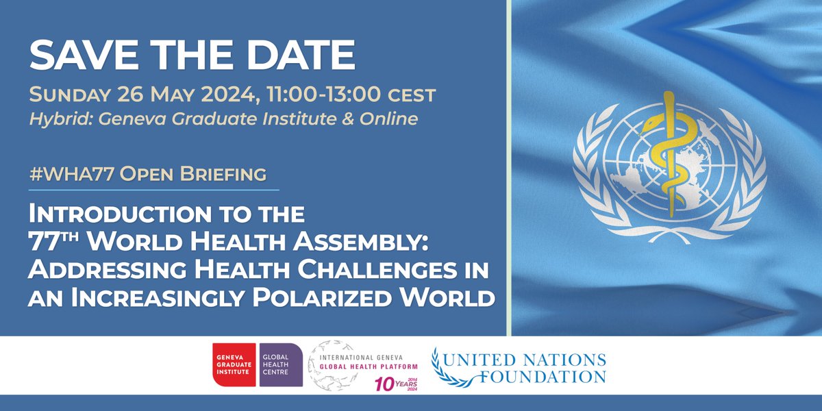 Save the date! 

On May 26, we're raising the curtain on the World Health Assembly with @GVAGrad_GHC. 

Register for the hybrid event here: bit.ly/4brB78p

#WHA77 #HealthForAll