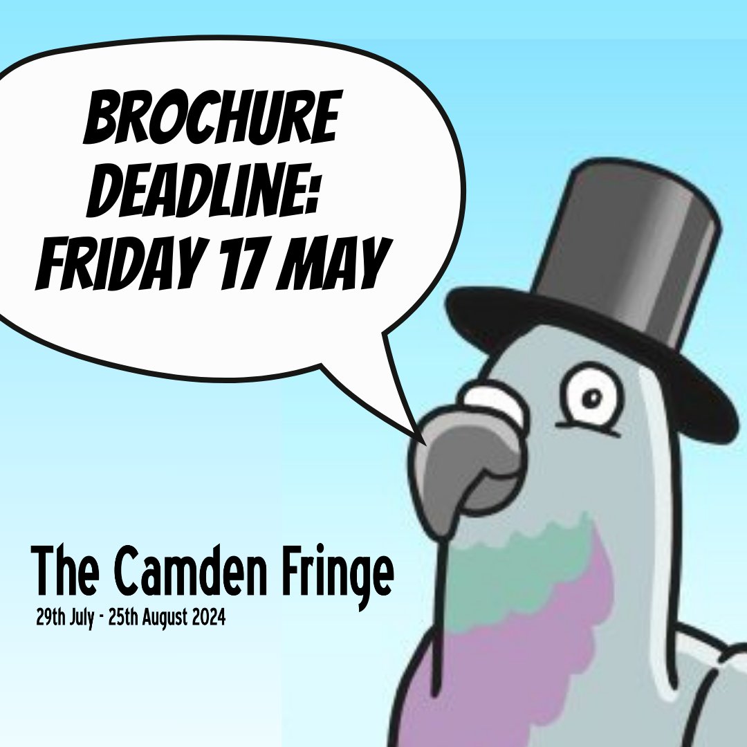 If you want your Camden Fringe show to appear in our printed brochure then we need you to complete your registration by the end of Friday.
This means you need to:
• Have a venue in place
• Complete 100% of the information on Eventotron
• Pay the Camden Fringe registration fee