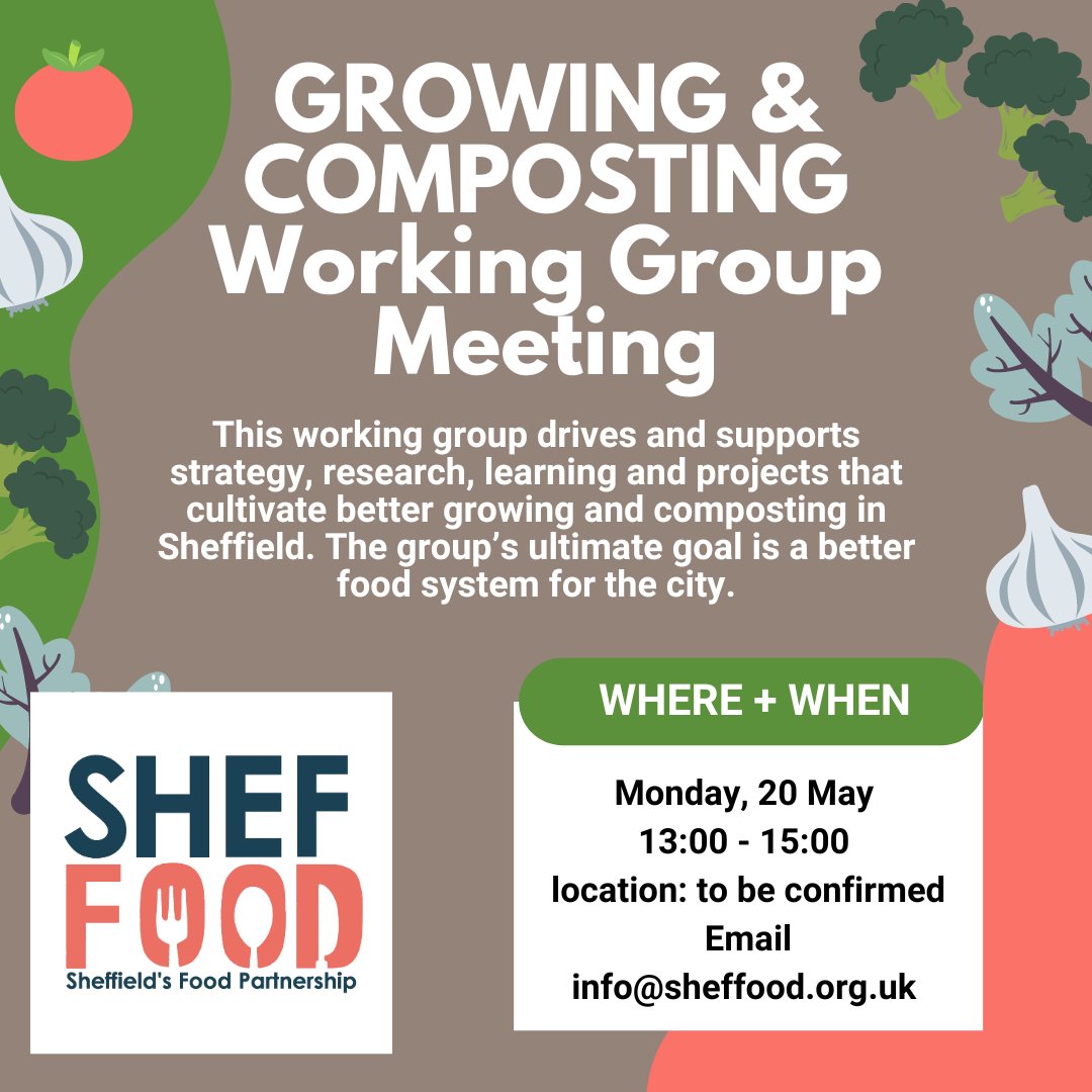 Join ShefFood for the next growing & compost working group meeting: Land for growing. The event will take place on Monday, 20 May , 13-15,Location: to be confirmed Learn more sheffood.org.uk/events/ or email info@sheffood.org.uk