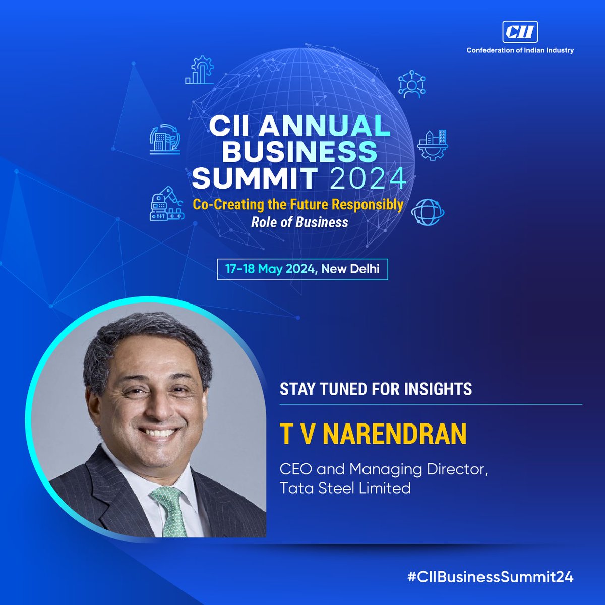 Listen to T V Narendran, CEO and Managing Director, @TataSteelLtd share valuable views at the CII Annual Business Summit 2024. Thought leaders and experts deliberate on the way forward for India as it sets on the path towards growth and development. #StayTuned ➡17-18 May