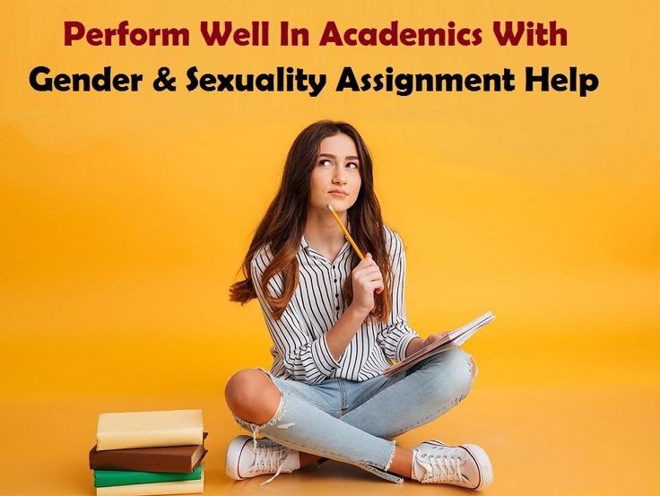 Are you looking for professional Gender and Sexuality Assignment Help experts who can focus on a specific task and deliver the same ahead of the actual deadline? #GenderAndSexualityHomeworkHelp #GenderAcquisition #GenderIdentity #HumanSexuality