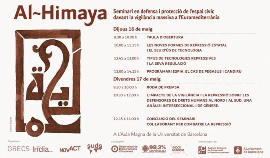 Ens veiem aquest dijous? Seminari #AlHimaya en defensa i protecció de l'espai cívic davant la vigilància massiva a l’Euromediterrània. 🗓️ 16-17 de maig 📍 Facultat de Geografia i Història UB, a 5 mins d’@UniperPalestina 🎥 Streaming 🔗 Inscripcions: qizzd45jmom.typeform.com/to/HxMb4kv5