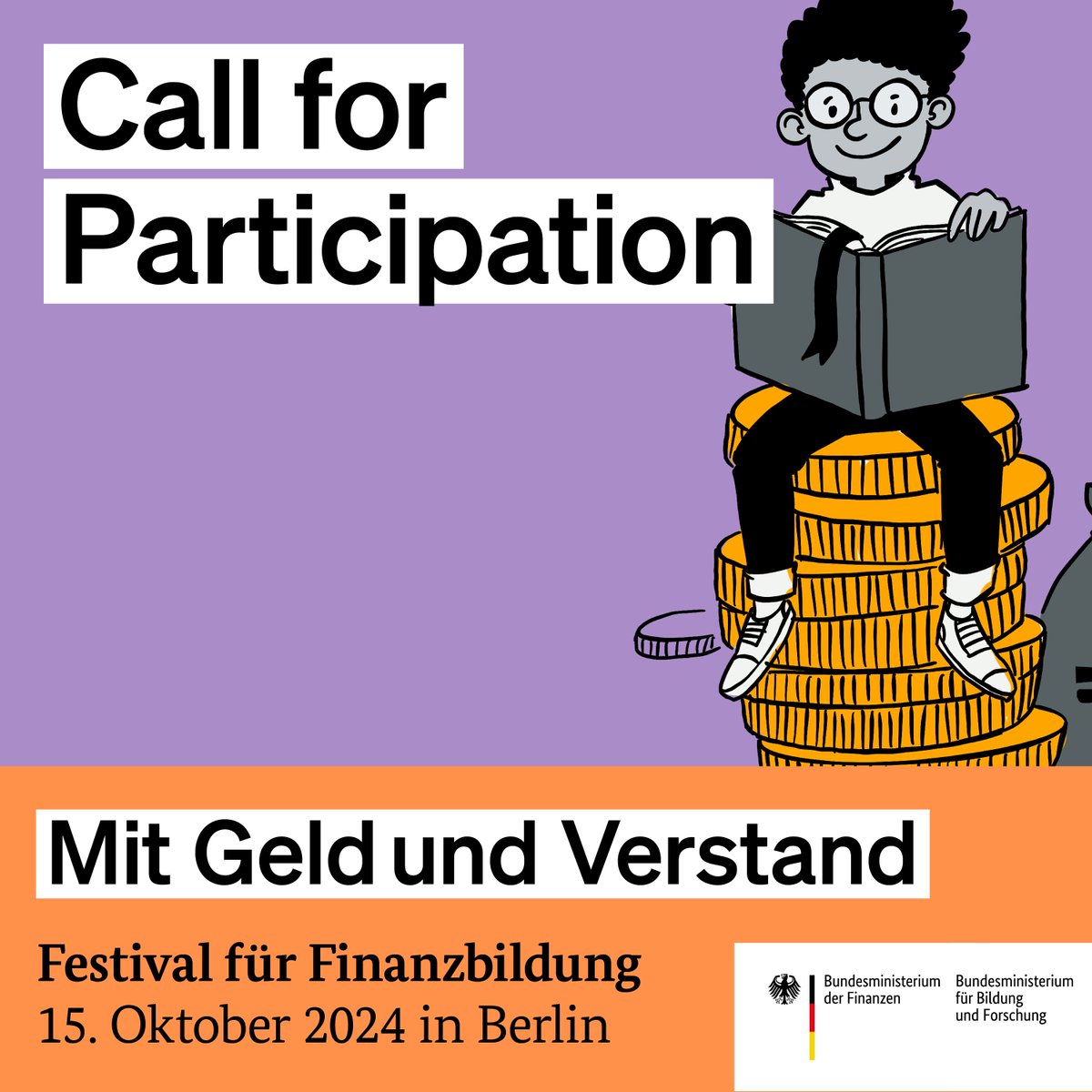 Am 15. Oktober 2024 findet das Festival für Finanzbildung „Mit Geld und Verstand“ in Berlin statt - ein kostenloser Fachkongress rund um das Thema #FinanzielleBildung. Dafür suchen wir Sie! Bewerben Sie sich bis zum 19. Juni auf einen Platz im Programm➡️  mitgeldundverstand.de/festival