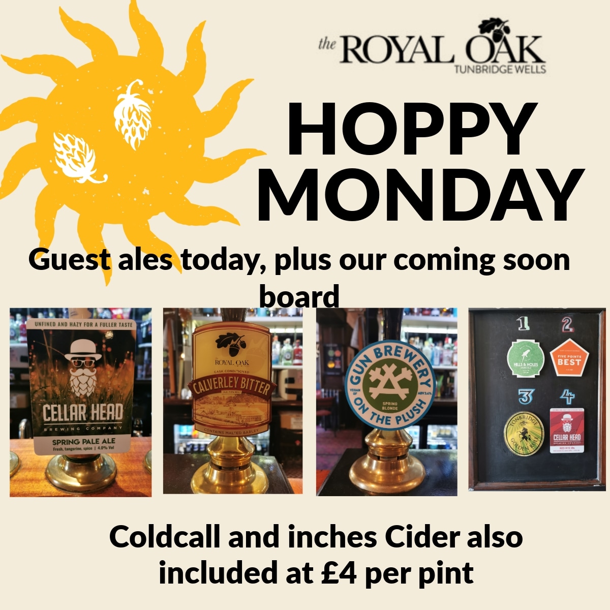 Hoppy Monday brings you guest ales from #cellarheadbrewingcompany, #gunbrewery and #calverleybitter.

OPEN from 4 today

#westkentcamra #twcaskale #twpubs #twrealale #realale #realalefinder #harveysbrewery