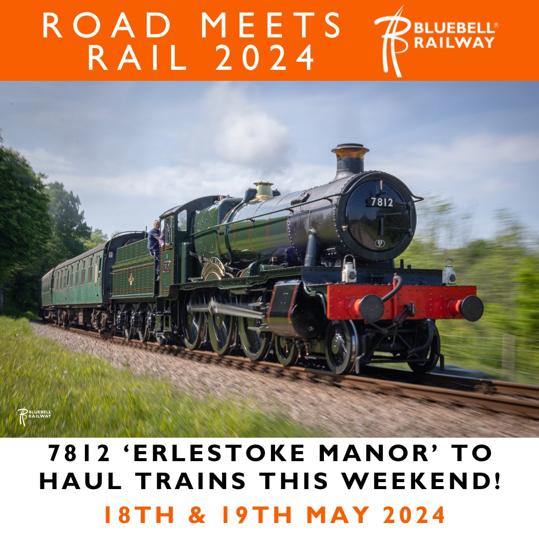 **STOP PRESS**

If you missed out on seeing 7812 'Erlestoke Manor' at the Branch Line Gala weekend, you will have another opportunity to see this locomotive in action at Road Meets Rail on Saturday 18th and Sunday 19th May!

Visit bluebell-railway.com/road-meets-rai… for more about the event!