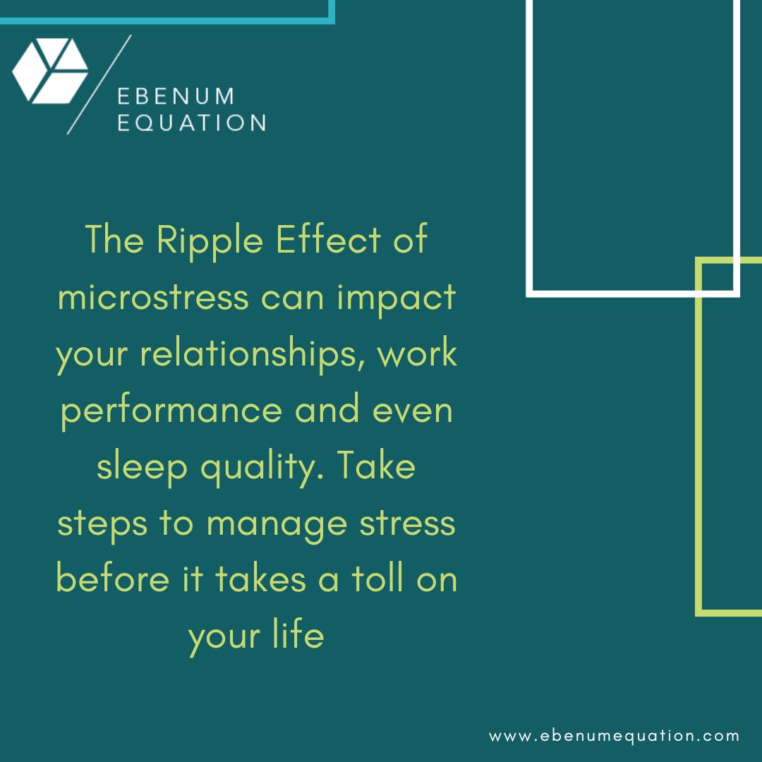 The impact of microstress can extend beyond just your mental health, it can affect even your quality of life. Don't let anything hold you back from living your best life. #Coaching #leadership #EbenumEquation #BuildYourOwnAccelerator #BYOA #5%shift #microstress #stressrelief