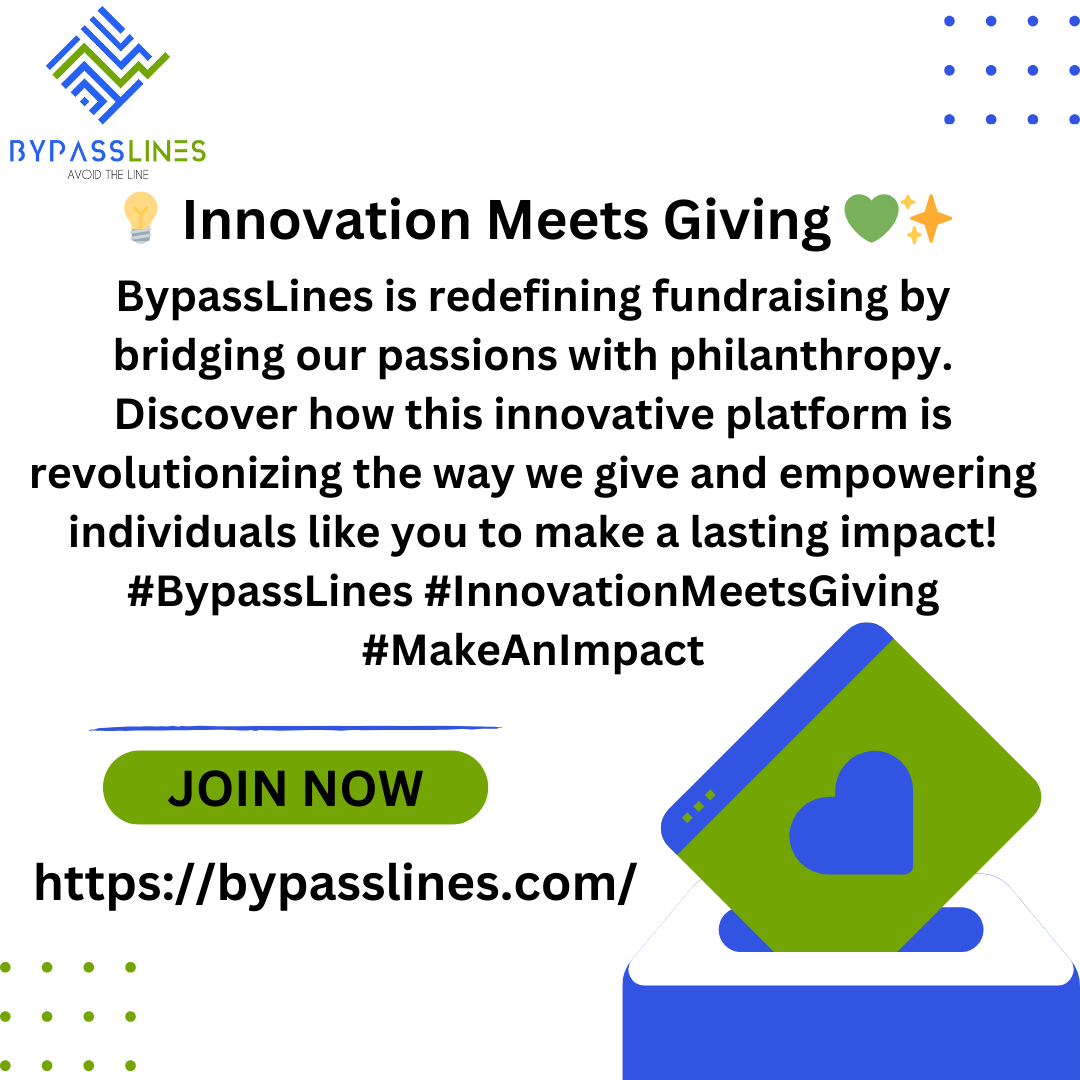 bypasslines's tweet photo. ✨ Embrace the power of innovation and generosity with BypassLines! 💡💚 Join us in revolutionizing fundraising and making a meaningful impact. Explore how we're reshaping philanthropy and empowering you to create change! 
#BypassLines #InnovationMeetsGiving #MakeAnImpact https://t.co/OgjoeF8xLY