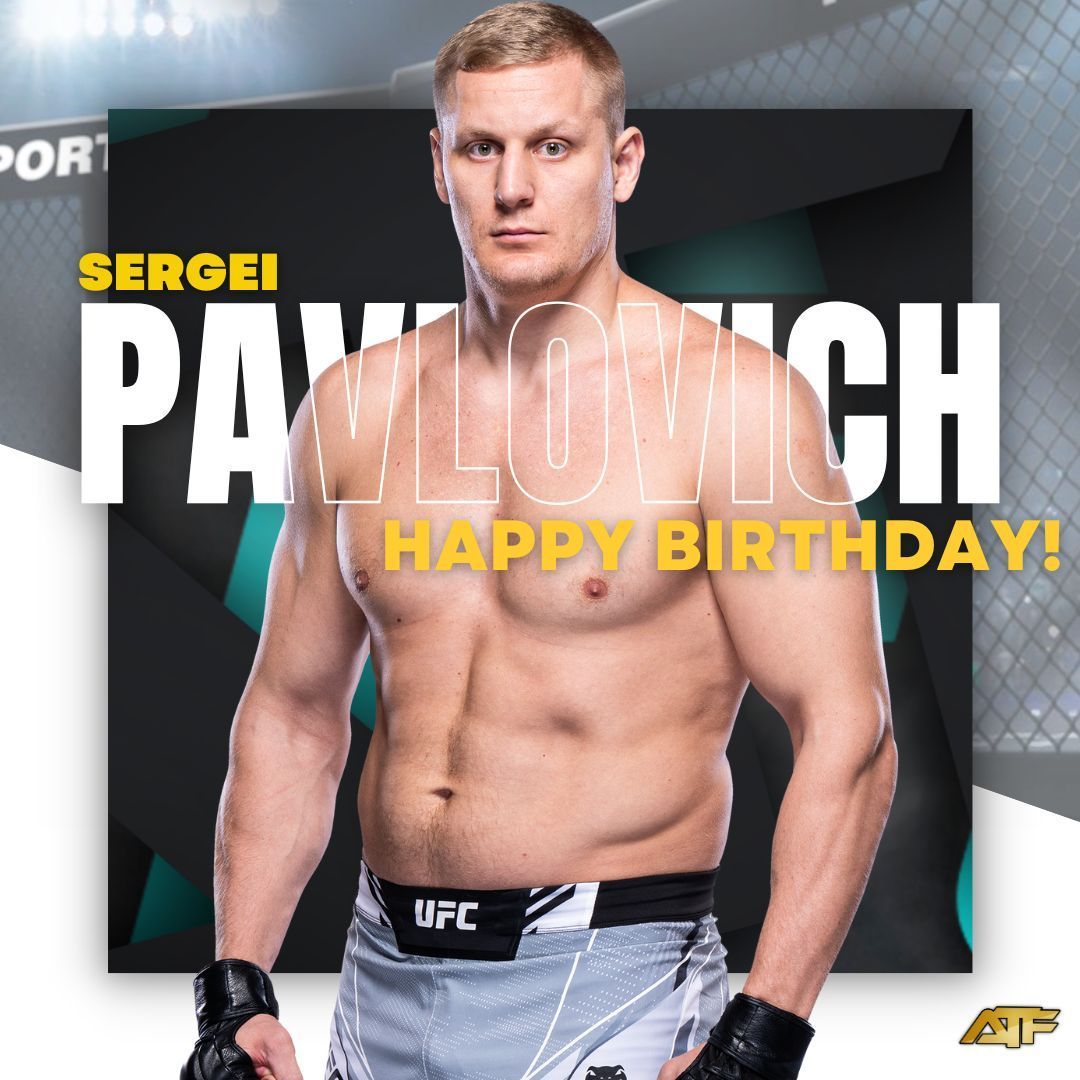 🎂Happy Birthday Sergei Pavlovich🎂 If you're a fan of their work then Like, Share and join us in wishing @SPavlovich13 a Happy Birthday today! Best wishes from @AgainstTheFenc3 (ATF) & the MMA Community! Cheers #ufc #birthday #mma #fighter #fightclub #fightnews