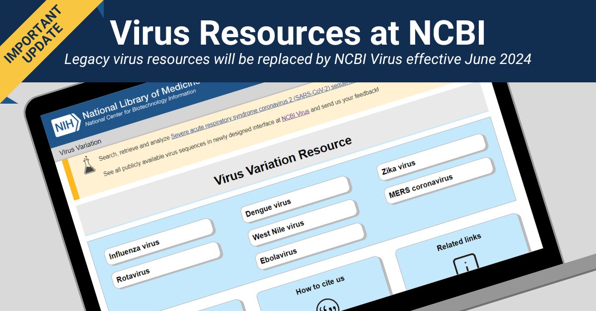 Reminder! As part of our ongoing effort to enhance your experience and modernize our services, several of our legacy virus-related web resources will be replaced by NCBI Virus – our community portal for viral sequence data effective June 2024. Learn more: ow.ly/K7EW50Rgzu5
