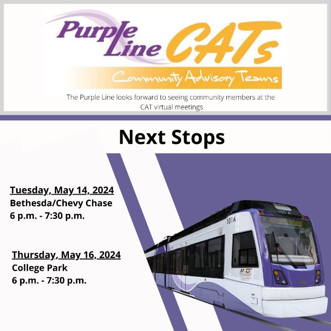 This week the Purple Line hosts two Community Advisory Team (CAT) meetings online starting at 6 p.m. – #BethesdaMD #ChevyChaseMD on May 14 and #CollegeParkMD on May 16. Follow the link for login instructions. visit ow.ly/xX6I50RkFzV  #MDOTlistens #connectingcommunities