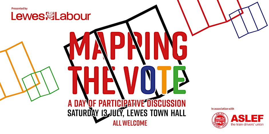 Full programme launched 75% tickets sold @LewesLabour in assocation with @ASLEFunion 'Mapping the Vote' Sat 13 July feat @BeccyCooper4Lab @ChristabelCoops @EmmaBurnell_ @CllrPetesTweets @helenadollimore @JoeMulhall_ @philbc3 @ProfTimBale Tkts: eventbrite.co.uk/e/mapping-the-…