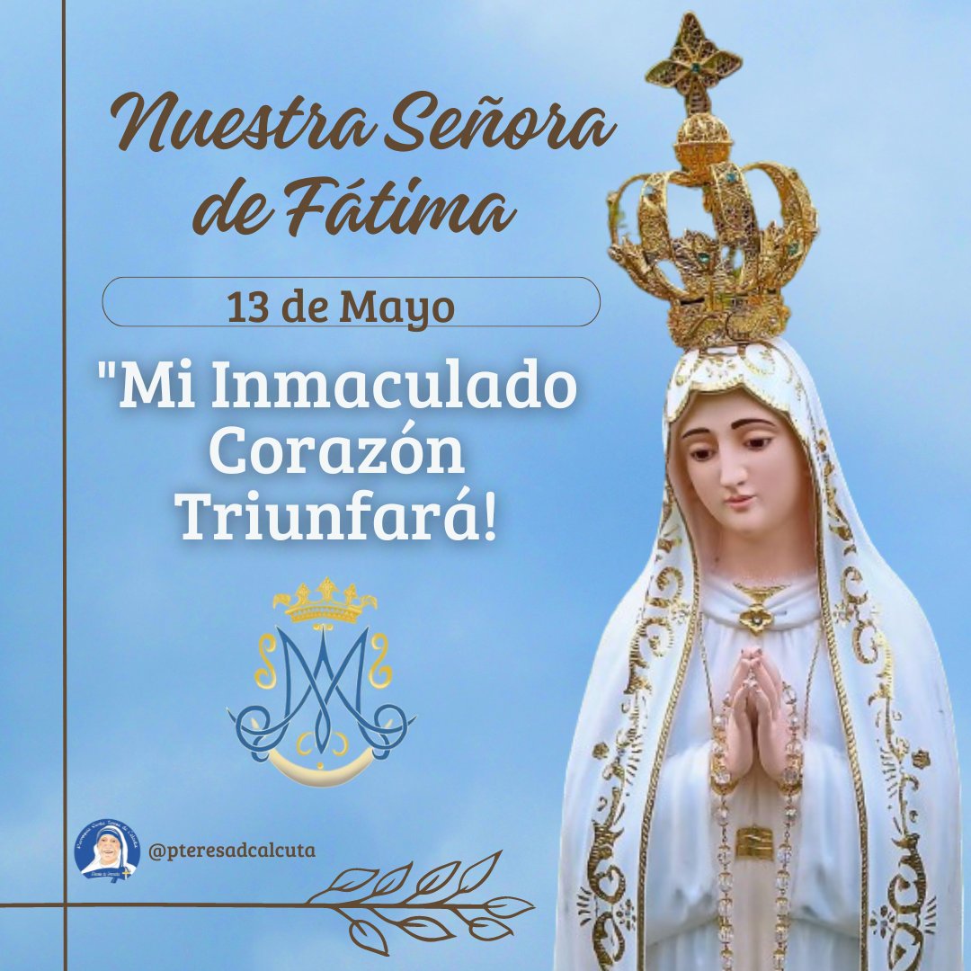 Cada 13 de mayo la Iglesia celebra a Nuestra Señora de Fátima. Fue un 13 de mayo, pero de 1917, cuando la Madre de Dios se apareció por primera vez a tres humildes pastorcitos en Cova de Iría, Fátima (Portugal).
#ParroquiaSantaTeresadeCalcuta #Santoral