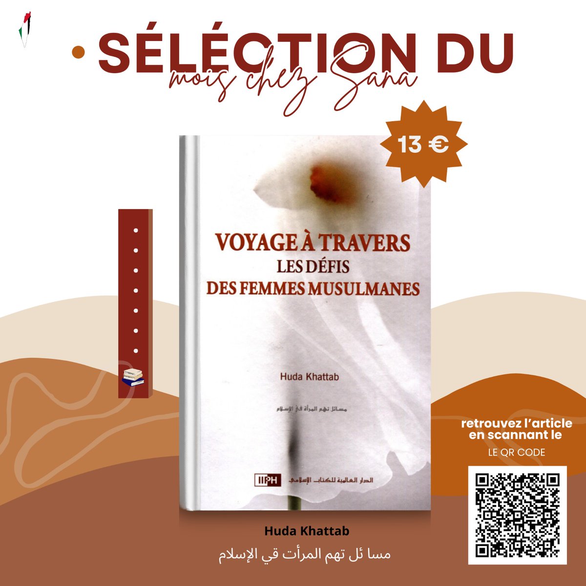 LIBRAIRIESANA's tweet photo. Plongez dans les défis des femmes musulmanes avec "Voyage à travers les  défis des femmes musulmanes" de [nom de l'auteur]. Ce livre courageux  aborde des questions cruciales telles que la violence conjugale,  l'excision et la polygamie, tout en mettant en lumière le contraste  entre les enseignements islamiques et les pratiques culturelles.  Disponible maintenant pour 13 €. 📚 #FemmesMusulmanes #Islam #Culture