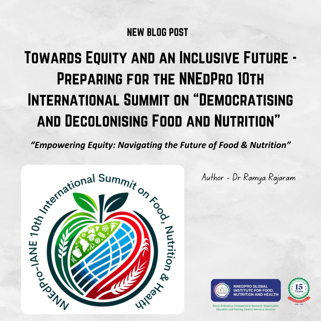 🌟 Dive into our latest blog post written by Dr Ramya Rajaram! 📚 Explore the journey towards equity and an inclusive future in preparation for the NNEdPro-IANE 10th International Summit on 'Democratising and Decolonising Food and Nutrition'. Discover how this landmark event aims