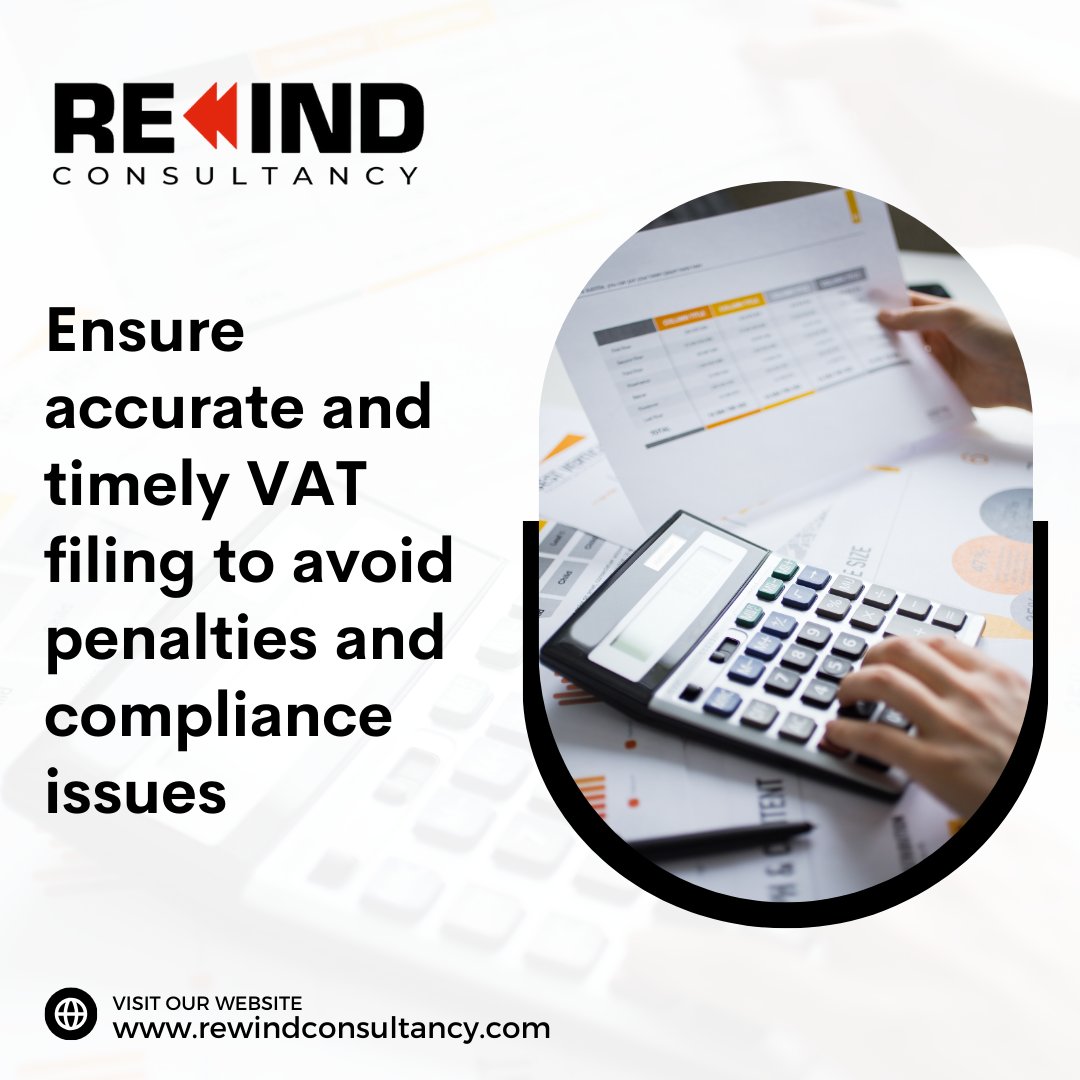 Steer clear of penalties and ensure compliance with precise, punctual VAT filing. Rely on our expertise for smooth, hassle-free submissions. ⚖️

Contact Us:
📞+971 524063000
🌐rewindconsultancy.com

#rewindconsultancy #businessstrategy #internalaudit #expertinsights #business