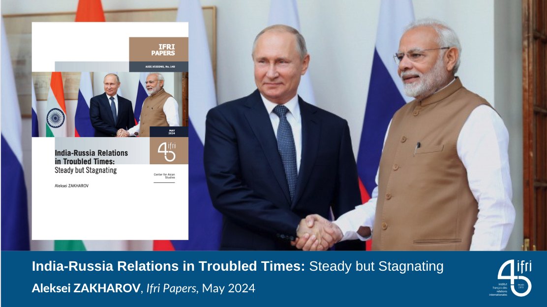 🇷🇺🇮🇳#Russia and #India have demonstrated divergent approaches to the advancement of their strategic partnership. While Russia has rushed into reinventing the old friendship with India, the latter has acted with greater discretion, writes Aleksei Zakharov. ifri.org/en/publication…