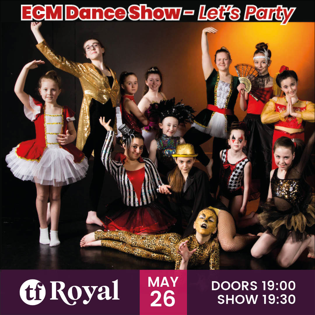 🩰 ECM DANCE SHOW 🩰 ECM Dance School will light up the TF Royal with their spectacular end-of-term production - Let's Party! A dazzling showcase of talent from ages 4 to 24 on May 26th! 🎟 Tickets: bit.ly/3Qs8IqK Box Office on 094-9023111 and Ticketmaster.ie