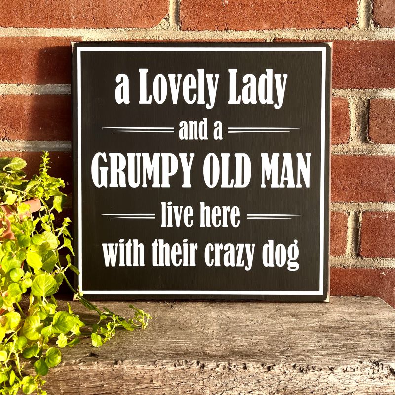 A #LovelyLady and #GrumpyOldMan live here with a #CrazyDog  Wood Sign  #Welcome #HousewarmingGift #DogLife Custom Sign #smilett23 etsy.me/44C8l2X via @Etsy