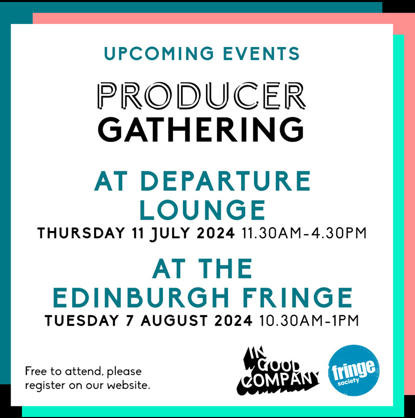 📢 If you're heading to @edfringe this year, Producer Gathering are also hosting an event as part of the Arts Industry International Conversations Series on 7 August, alongside the gathering at #DepartureLounge24 on 11 July! Free to attend, sign up ⬇️ producergathering.com/events/