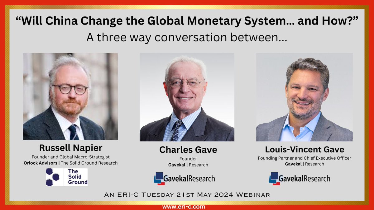 Announcing “Will #China change the global monetary system… and how?” A three-way conversation between Russell Napier, Charles Gave & Louis-Vincent Gave on an ERIC-hosted May 21st at 4 PM BST/11 AM ET intro-webinar #GlobalMacro #ChinaMacro #EconomicsResearch #AssetAllocation