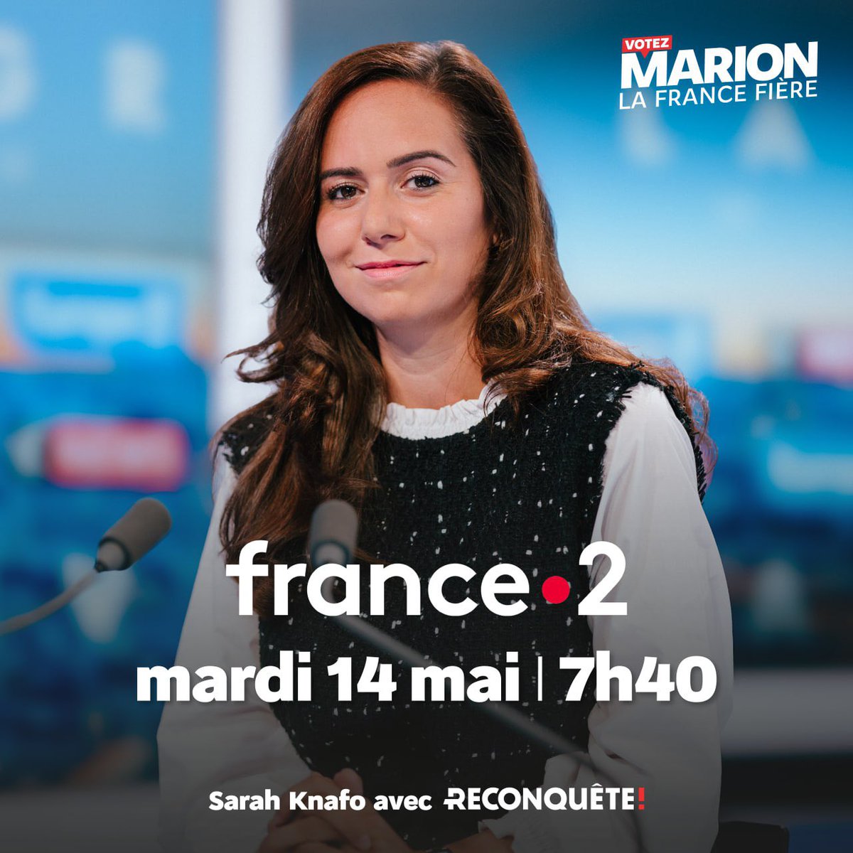 🔵⚪️🔴 À vos postes !

#SarahKnafo nous donne rendez-vous ce mardi 14 mai à 7h40 dans la matinale de France 2.

Notre 3e de liste aux #Européennes2024 est l’invitée de Télématin pour l’entretien 'Les 4 vérités'.

#Les4V
#Zemmour #Reconquête 💤🌿
#VotezMarion #LaFranceFière 🚀🇫🇷