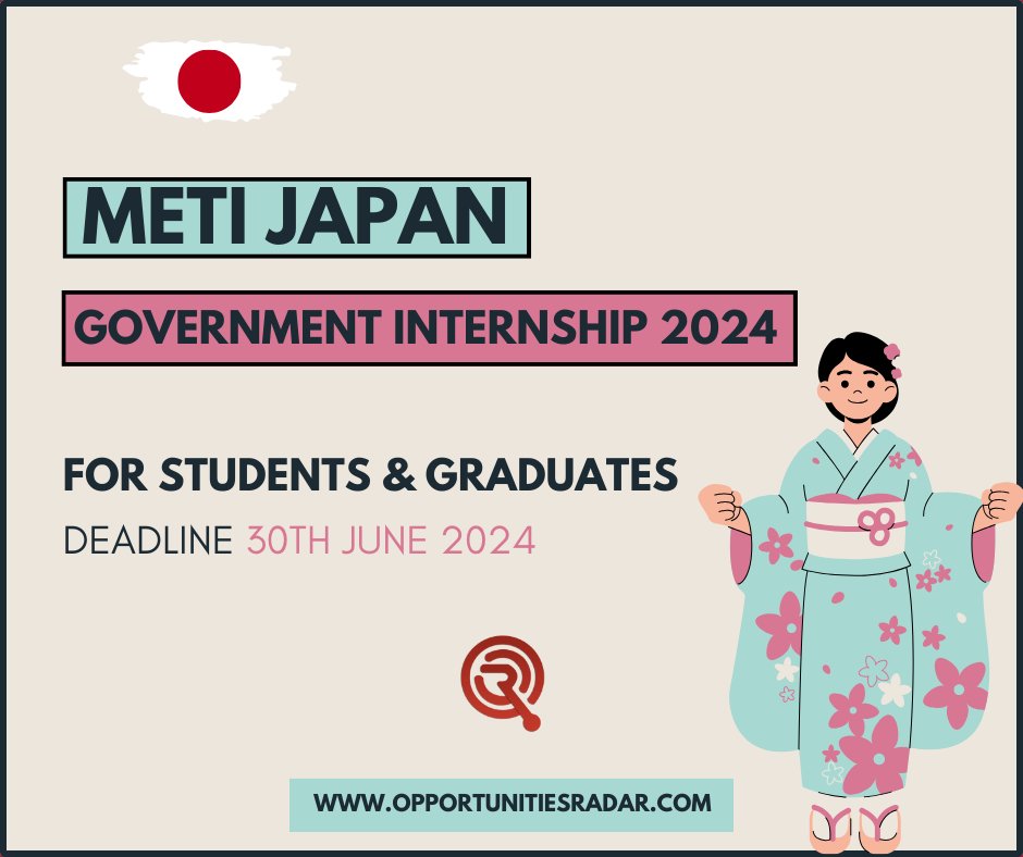METI Government of Japan Internship 2024

METI Government of Japan is offering fully funded internships for foreign students and graduates

Visit: opportunitiesradar.com/meti-japan-int…

Deadline: 30th June 2024

#BreakingNews #METI #Japan #Internship #FullyFunded  #Students #opportunitiesradar