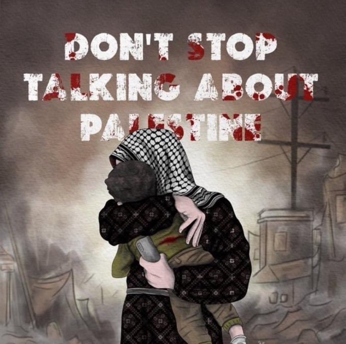 Don't Stop Talking about Palestine