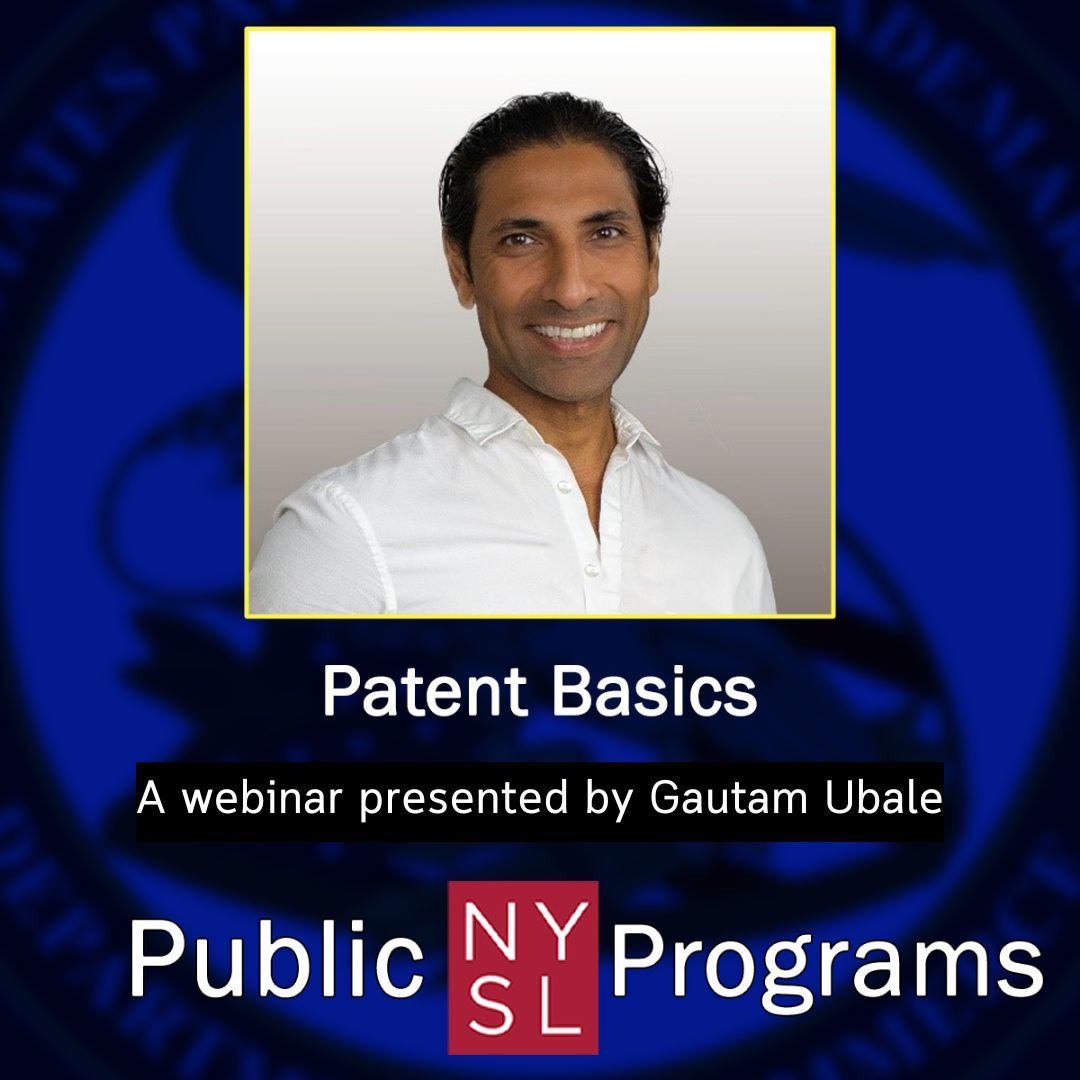 Join us 5/15 @ 12 PM for 'Patent Basics' presented by Gautam Ubale, a Primary Patent Examiner at the United States Patent and Trademark Office (@USPTO). More info & to reg: buff.ly/44BjYY0 #Webinar #PublicProgram #Patents #PatentProsecution #IntellectualProperty #USPTO