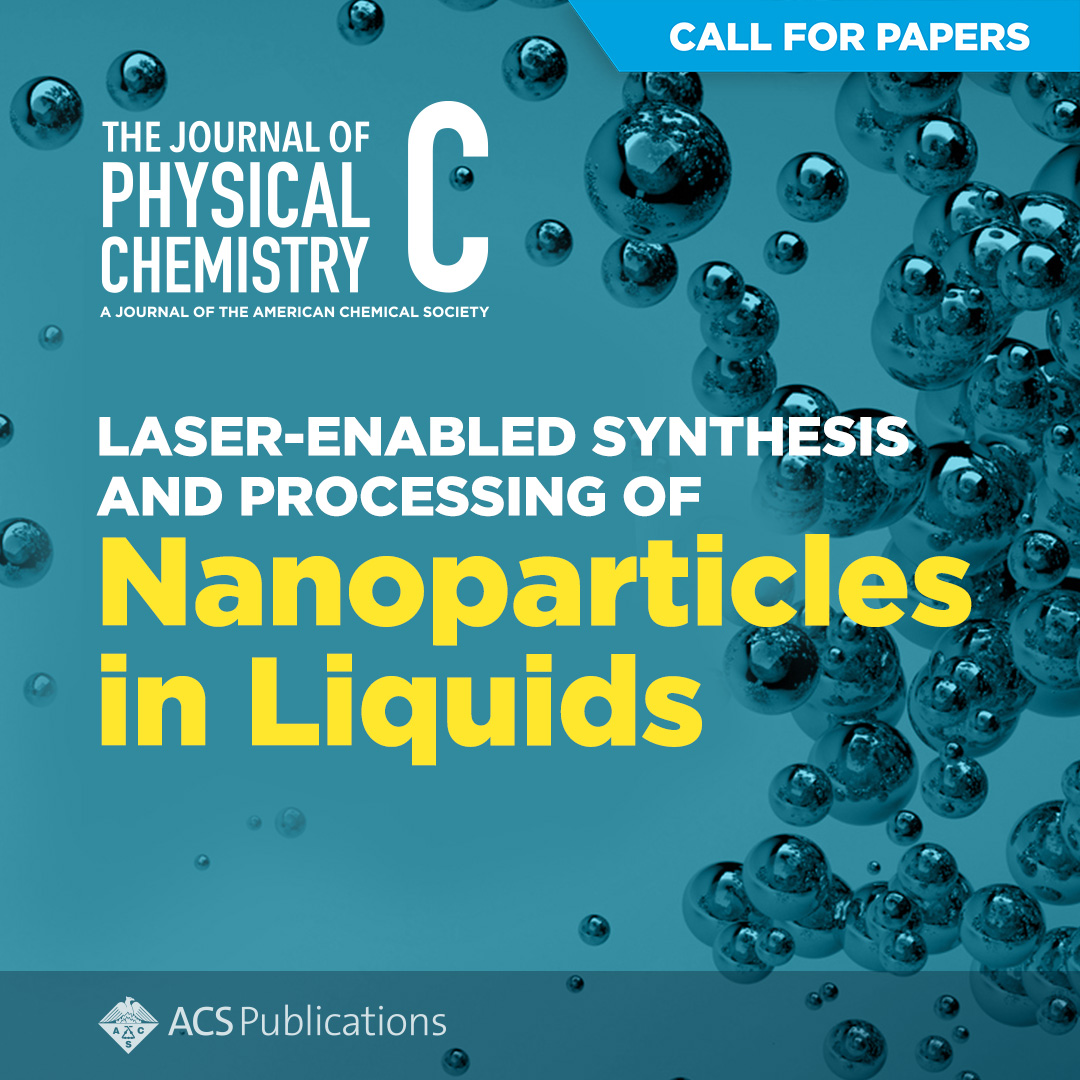 📢 New Call for Papers 📢 This Virtual Special Issue will highlight theoretical and experimental advances in laser processing, focusing on the physical chemistry underlying laser-material/nanoparticle interactions. Submit by November 30 🔗 go.acs.org/9jJ