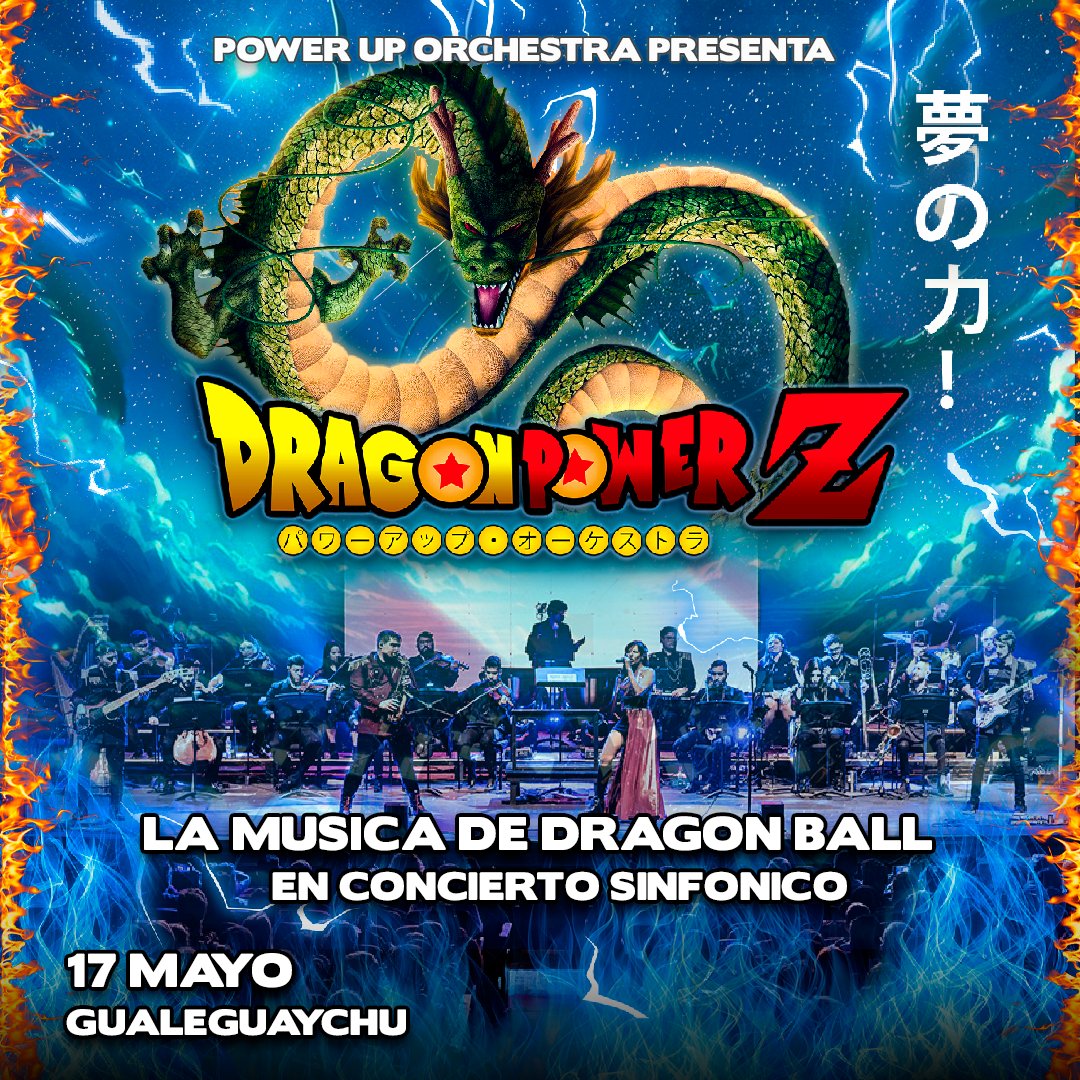 🔥@PowerUpMusica presenta 'Dragon Power' en #Gualeguaychu, la música de #DragonBall #DragonBallZ #DragonBallGT #DragonBallSuper en un concierto audiovisual inolvidable 📍Teatro Gualeguaychu (Urquiza 705) 📅17 de Mayo 🎫📲Comprá tus #Etickets en bit.ly/4bxzw10