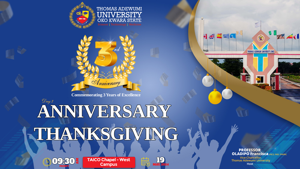 tau_university's tweet photo. ๐๐ฅณ Join us in celebrating three phenomenal years of excellence @tau_university! ๐๐
To mark this occasion, we've lined up exciting activities, check the flier for details. ๐โจ
#TAUat3 #ThirdYearAnniversary #Celebration #Community #LearningAndFun #ThomasAdewumiUniversity https://t.co/SQkdeph9dW