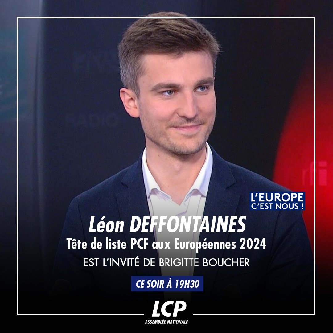 🇪🇺👤 Ce soir @boucherbrigit reçoit @L_Deffontaines, tête de liste PCF aux #Eurpopéennes2024 🎙️ Avec @yvesthreard (@Le_Figaro) 📺 #LEuropeCNous à 19h30 en direct sur LCP #Europe #UE