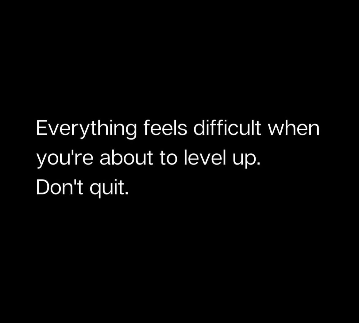 Don’t you dare give up on yourself. You can do this, and you will. #mondaymantra