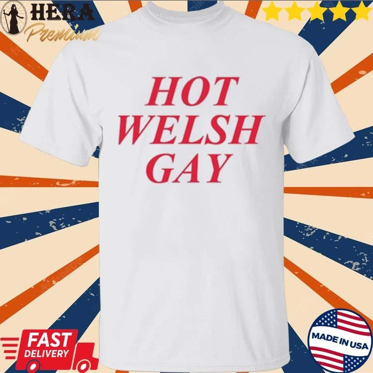 Official Græme Hot Welsh Gay Shirt Mythsntits Shirt Buy it: herapremium.com/product/offici…