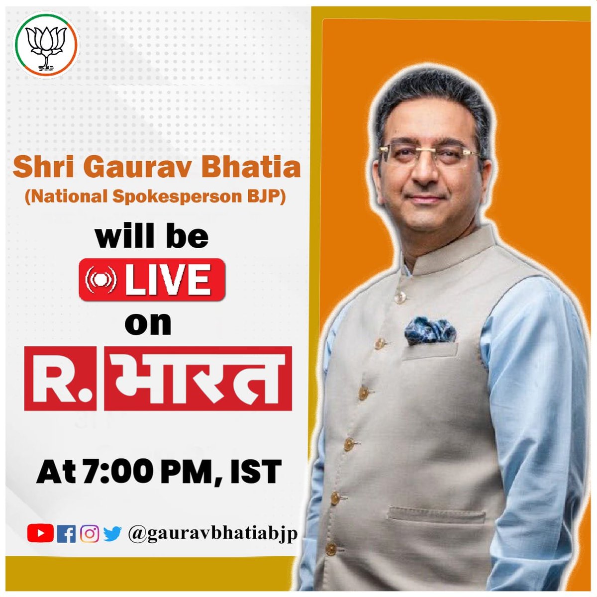 Shri @gauravbhatiabjp Ji National Spokesperson BJP will be live on @Republic_Bharat at 7 PM