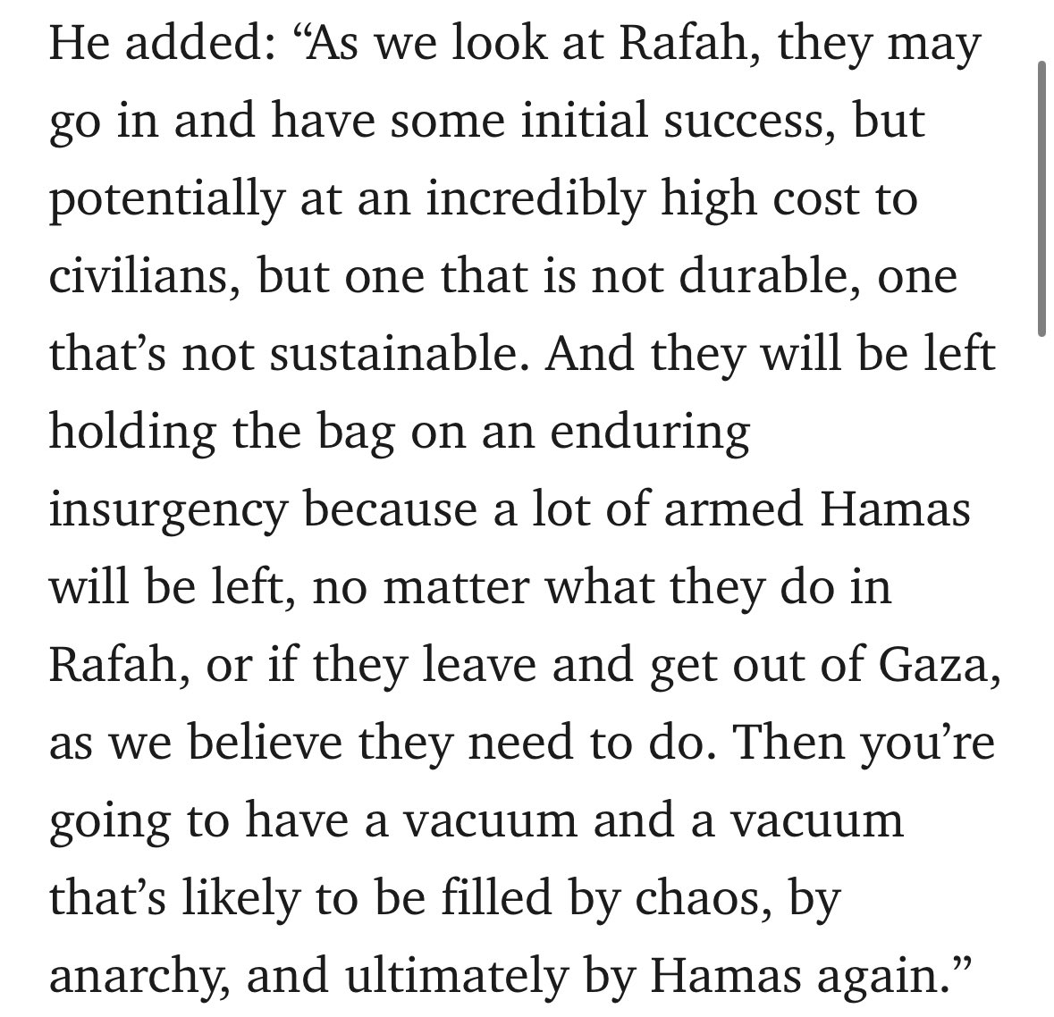 This is legit the dumbest thing I’ve ever seen a government official say. Blinken is arguing to surrender, leave Gaza, and allow Hamas to win (literally) and continue to rule to…avoid an insurgency by Hamas?